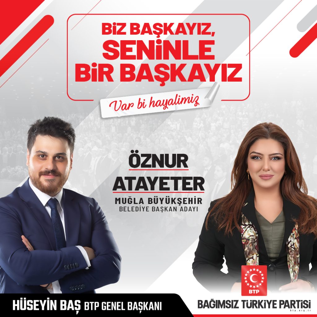 Öznur Atayeter BTP Bağımsız Türkiye Partisi Muğla adayı