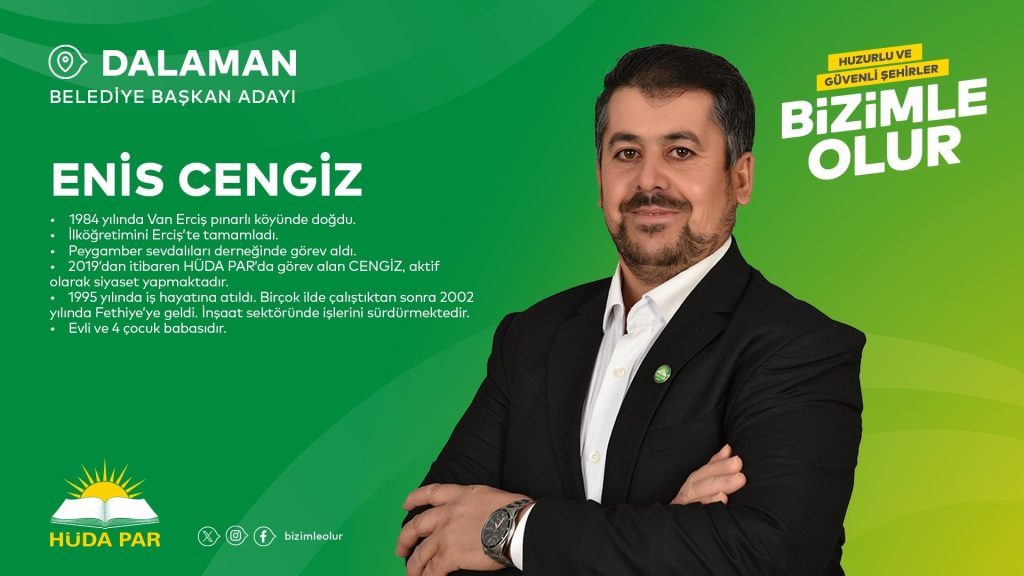HÜDAPAR Dalaman Belediye Başkan Adayı Enis Cengiz