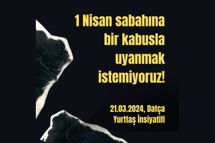 Datça Yurttaş İnisiyatifi, 1 Nisan sabahına