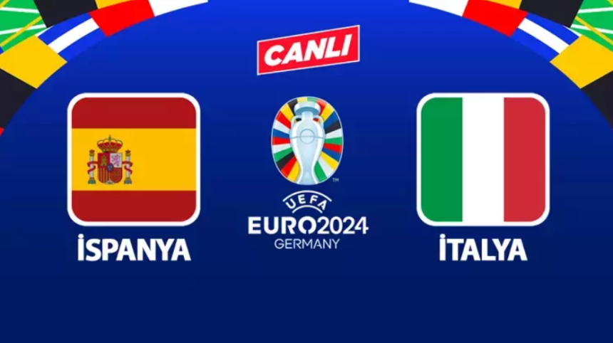 EURO 2024 İspanya - İtalya maçı, İspanya ve İtalya