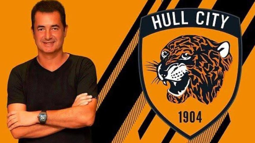 Acun Ilıcalı'dan Hull, Hull City'nin