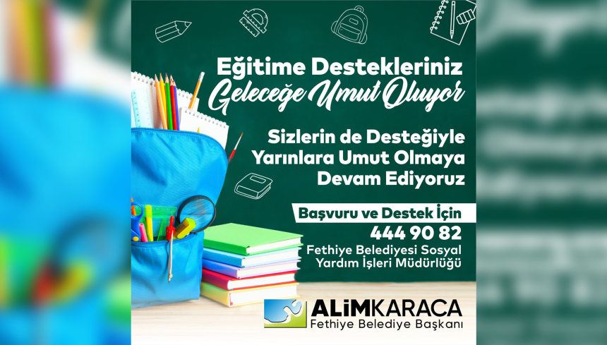 fethiye belediyesi eğitim fethiye belediyesi burs fethiye belediyesi eğitim desteği Fethiye Belediye Başkanı Alim Karaca
