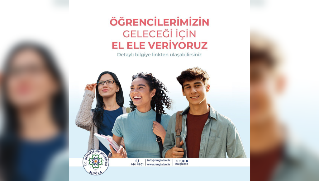 Muğla Büyükşehir Belediyesi Muğla Büyükşehir Belediyesi Muğla’nın Fidanları başvuru burs başvurusu