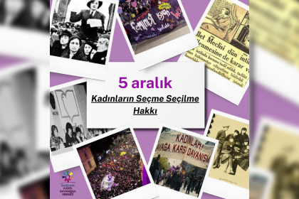 Dünya Kadın Hakları Günü 5 Aralık Bodrum Kadın Dayanışma Derneği kadınların seçme ve seçilme hakkı kadınların oy hakkı