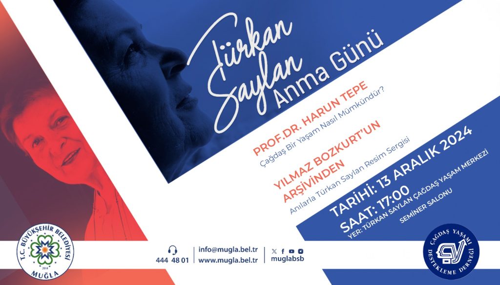 Muğla Büyükşehir Belediyesi türkan saylan Türkan saylan anma töreni Çağdaş Yaşamı Destekleme Derneği
