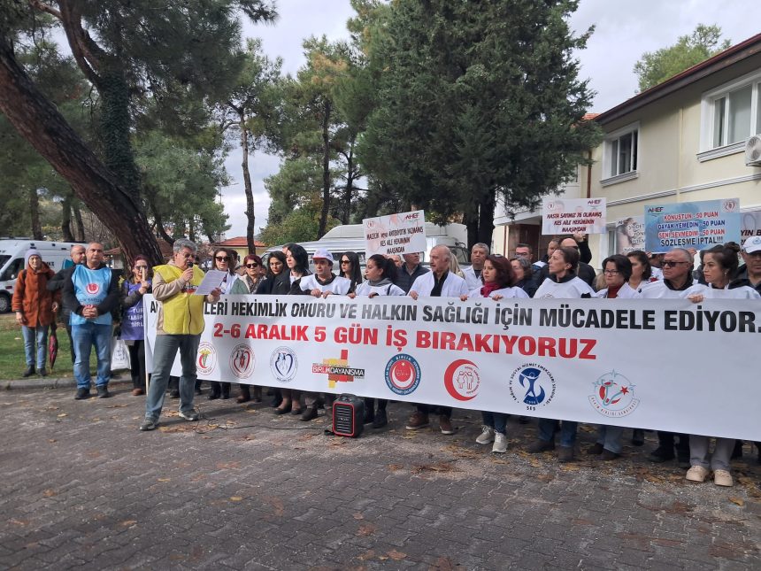 Aile Hekimliği Sözleşme ve Ödeme Yönetmeliği aile hekimleri grevi Muğla sağlık çalışanları grevi muğla grev