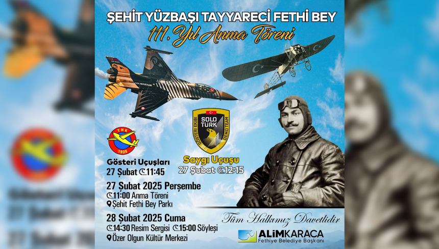 Fethiye anma töreni Şehit Fethi Bey anma Şehit Yüzbaşı Tayyareci Fethi Bey Tayyareci Fethi Bey anma