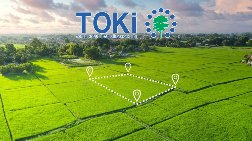 toki arsa satışı 2025, toki arsa satişi 2025, toki arsa satışı ne zaman, toki arsa satışı hangi ilde, toki arsa satışı