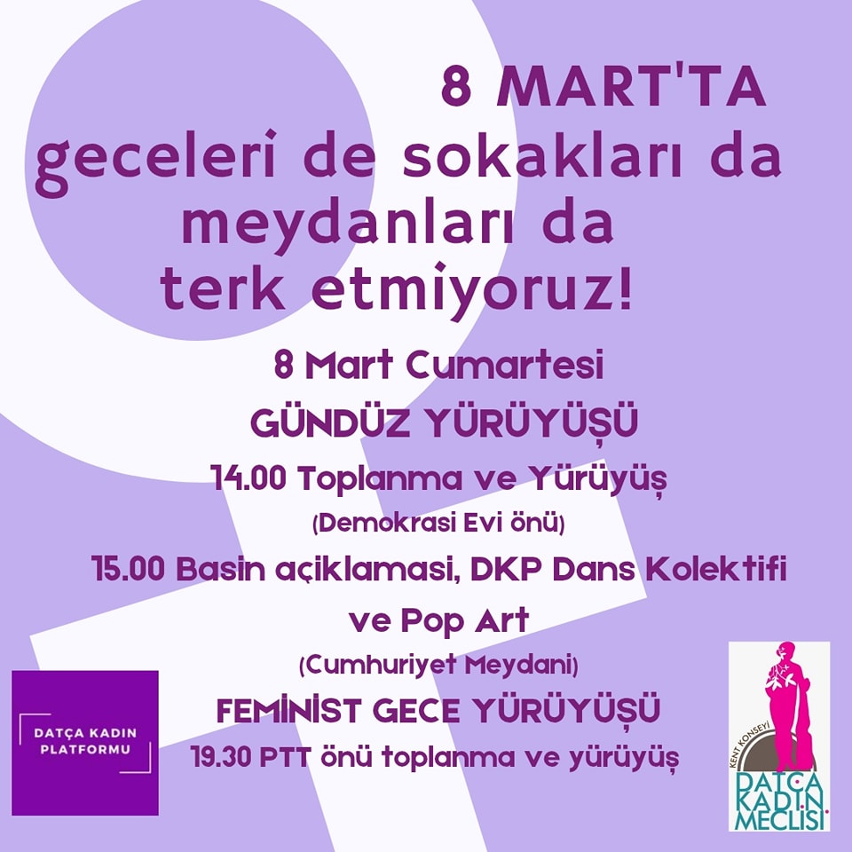 datça 8 mart etkinlikleri, datça 8 mart dünya kadınlar günü, datça kadın platformu 8 mart , datça kadın meclisi 8 mart, datça feminist gece yürüyüşü