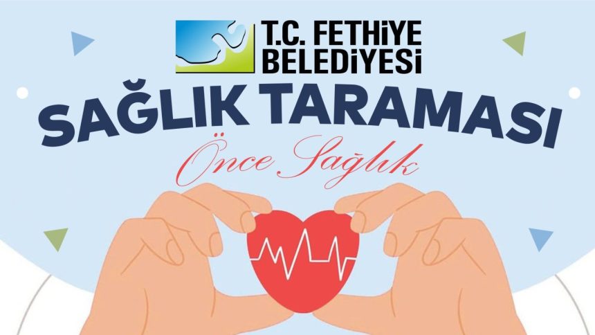fethiye belediyesi sağlık taraması, fethiye belediyesi tansiyon ölçümü, fethiye belediyesi kan şekeri ölçümü, fethiye sağlık taraması, fethiye tansiyon ve kan şekeri ölçümü