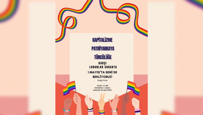 Muğla Pride 1 mayıs, Muğla Pride çağrı, 1 Mayıs Emek ve Dayanışma Günü