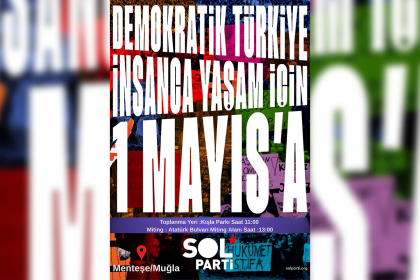 SOL Parti Muğla İl Örgütü SOL Parti 1 mayıs 1 mayıs muğla çağrısı