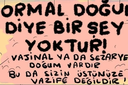 Doğal olan normal doğumdur kampanyası Doğal olan normal doğumdur kampanyası