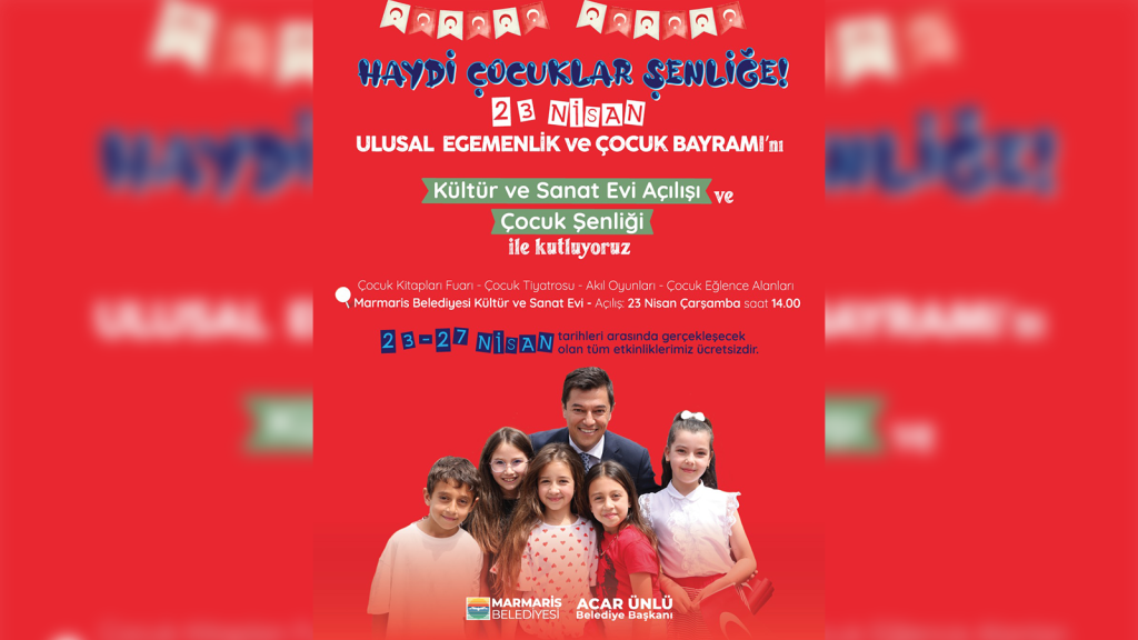 marmaris çocuk şenliği, marmaris 23 nisan, marmaris belediyesi çocuk şenliği, marmaris belediyesi 23 nisan, marmaris belediyesi 23 nisan etkinlikleri,