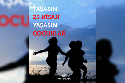 23 nisan temiz hava hakkı Temiz Hava Hakkı Platformu 23 Nisan Ulusal Egemenlik ve Çocuk Bayramı