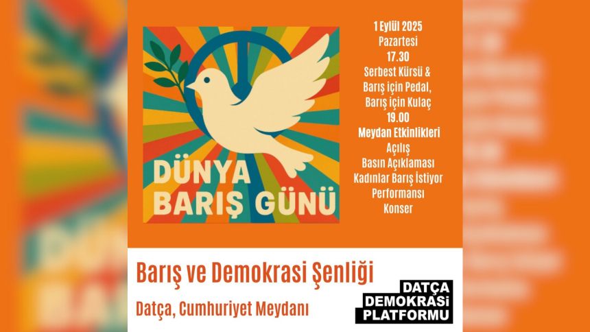 datça 1 eylül, datça 1 eylül dünya barış günü, 1 eylül dünya barış günü, datça barış ve demokrasi şenliği,