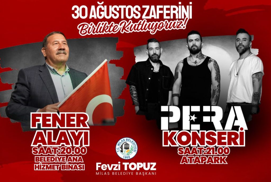 milas 30 ağustos konseri milas pera konseri