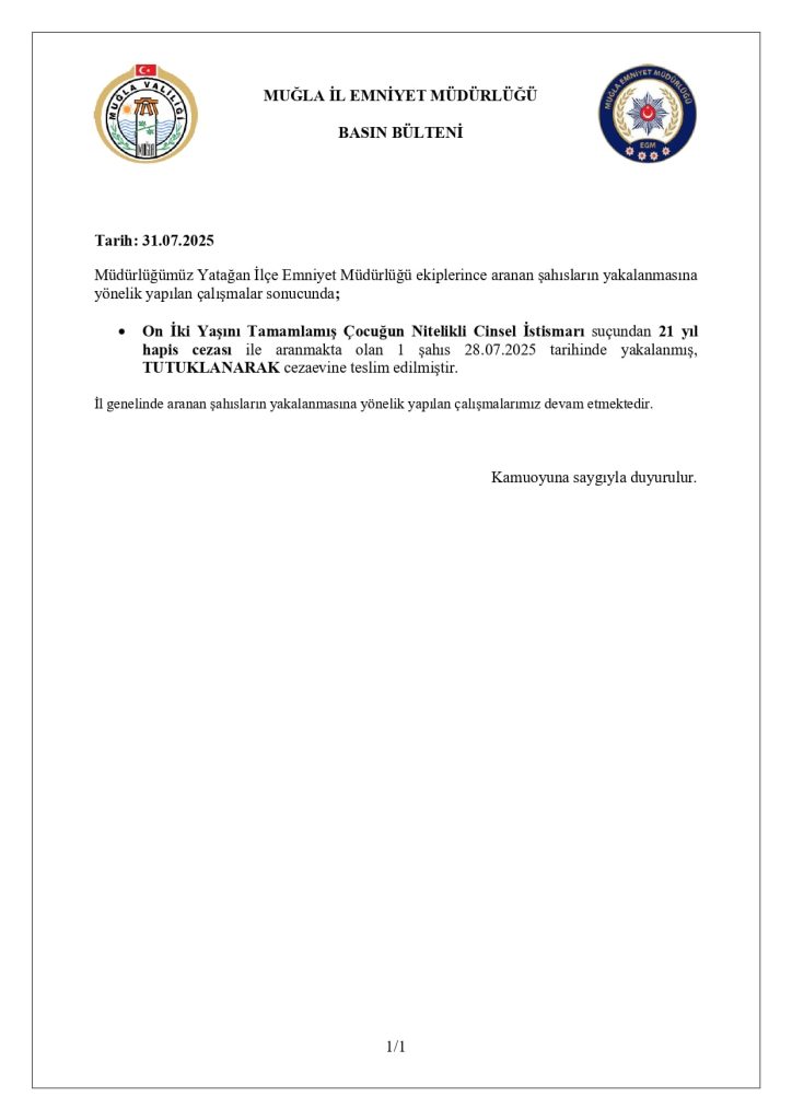 yatağan hükümlü, on iki yaşını tamamlamamış çocuğun nitelikli cinsel istismarı, yatağan, yatağan ilçe emniyet, muğla il emniyet 