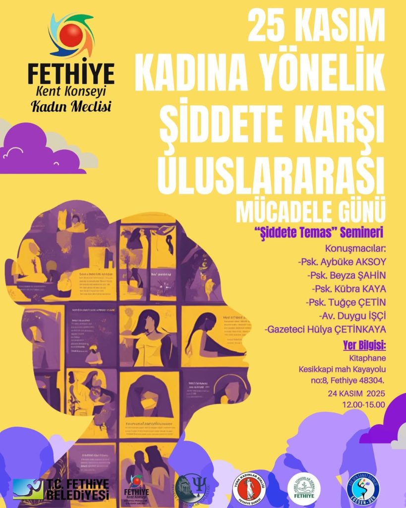 fethiye 25 kasım programı fethiye kent konseyi kadın meclisi 25 kasım fethiye kent konseyi kadın meclisi seminer