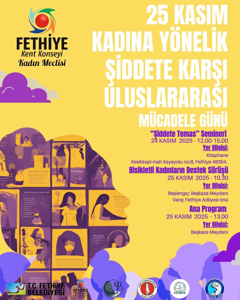 fethiye 25 kasım programı fethiye kent konseyi kadın meclisi 25 kasım fethiye kent konseyi kadın meclisi seminer