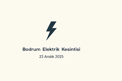 bodrum elektrik kesintisi, bodrum elektrik kesintisi son dakika, aydem elektrik kesintisi bodrum, aydem elektrik kesintisi, aydem bodrum