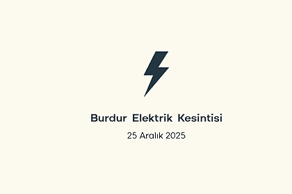 burdur elektrik kesintisi, burdur elektrik kesintisi son dakika, aedaş elektrik kesintisi burdur, aedaş elektrik kesintisi, aedaş burdur