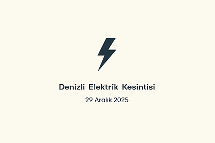 denizli elektrik kesintisi, denizli elektrik kesintisi son dakika, aedaş elektrik kesintisi denizli, aedaş elektrik kesintisi, aedaş denizli