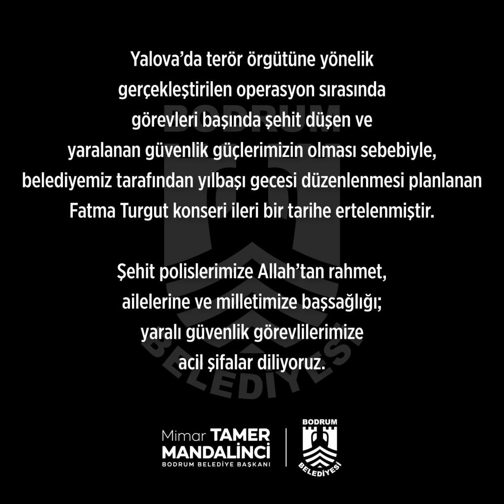 yalova, yalova deaş operasyonu, deaş operasyonu, bodrum belediyesi yılbaşı, bodrum fatma turgut konseri