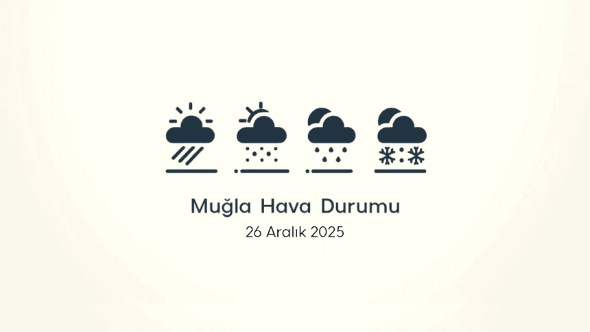 muğla hava durumu, muğla hava durumu 26 aralık, muğla aylık hava durumu, muğla günlük hava durumu, muğla hava durumu saatlik