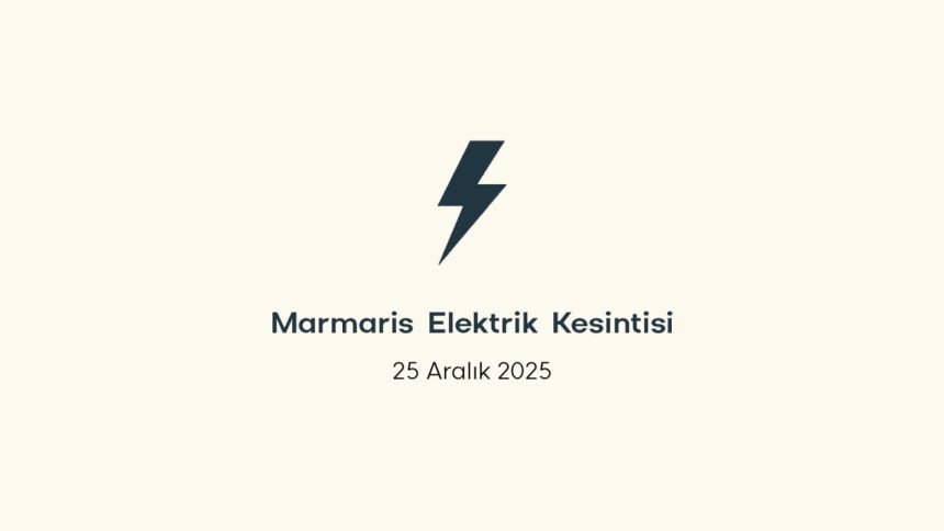 marmaris elektrik kesintisi