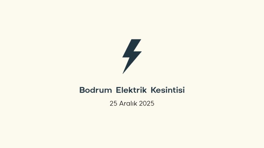 bodrum elektrik kesintisi