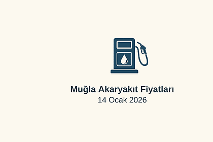 akaryakıt fiyatları, muğla akaryakıt fiyatları, 14 Ocak 2026 akaryakıt fiyatları, fethiye benzin fiyatı, bodrum motorin fiyatı, otogaz fiyatı