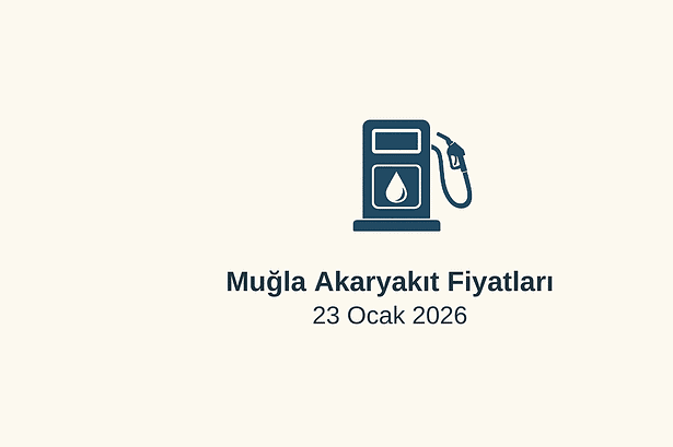 akaryakıt fiyatları, muğla akaryakıt fiyatları, 23 Ocak 2026 akaryakıt fiyatları, fethiye benzin fiyatı, bodrum motorin fiyatı, otogaz fiyatı