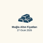 27 Ocak 2026 altın fiyatları, gram altın ne kadar, çeyrek altın fiyatı, tam altın ne kadar, altın fiyatları
