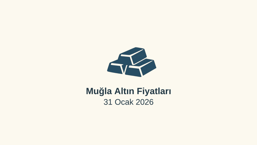 31 Ocak 2026 altın fiyatları, gram altın ne kadar, çeyrek altın fiyatı, tam altın ne kadar, altın fiyatları