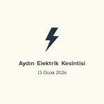 aydın elektrik kesintisi, aydın elektrik kesintisi son dakika, aydem elektrik kesintisi aydın, aydem elektrik kesintisi, aydem aydın
