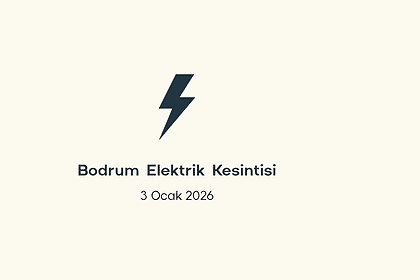 bodrum elektrik kesintisi, bodrum elektrik kesintisi son dakika, aydem elektrik kesintisi bodrum, aydem elektrik kesintisi, aydem bodrum