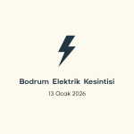 bodrum elektrik kesintisi, bodrum elektrik kesintisi son dakika, aydem elektrik kesintisi bodrum, aydem elektrik kesintisi, aydem bodrum