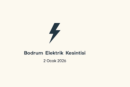 bodrum elektrik kesintisi, bodrum elektrik kesintisi son dakika, aydem elektrik kesintisi bodrum, aydem elektrik kesintisi, aydem bodrum