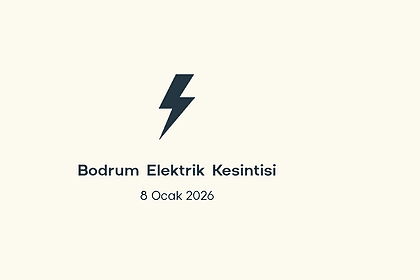 bodrum elektrik kesintisi, bodrum elektrik kesintisi son dakika, aydem elektrik kesintisi bodrum, aydem elektrik kesintisi, aydem bodrum