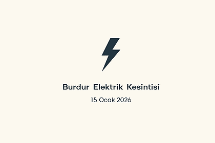 burdur elektrik kesintisi, burdur elektrik kesintisi son dakika, aedaş elektrik kesintisi burdur, aedaş elektrik kesintisi, aedaş burdur