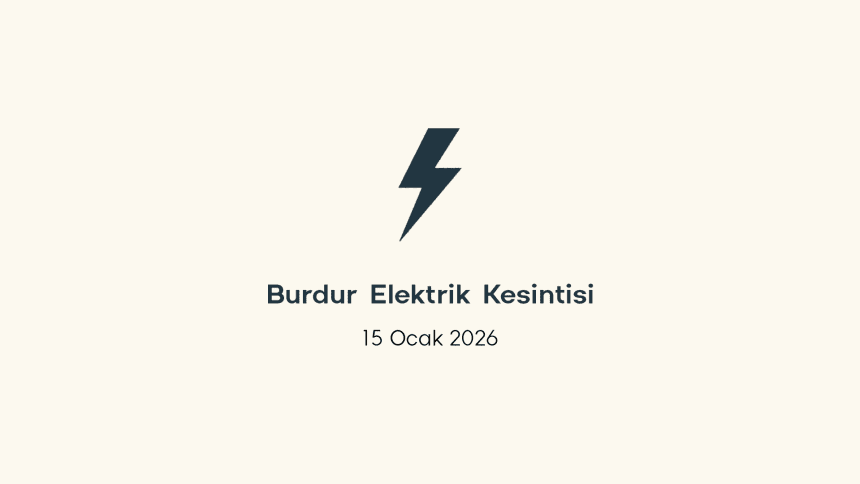 burdur elektrik kesintisi, burdur elektrik kesintisi son dakika, aedaş elektrik kesintisi burdur, aedaş elektrik kesintisi, aedaş burdur