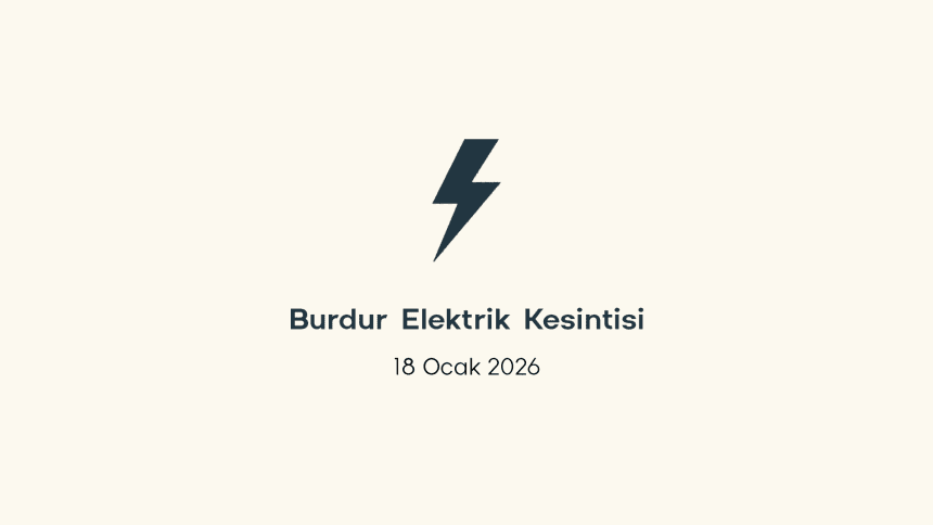 burdur elektrik kesintisi, burdur elektrik kesintisi son dakika, aedaş elektrik kesintisi burdur, aedaş elektrik kesintisi, aedaş burdur
