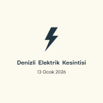 denizli elektrik kesintisi, denizli elektrik kesintisi son dakika, aydem elektrik kesintisi denizli, aydem elektrik kesintisi, aydem denizli