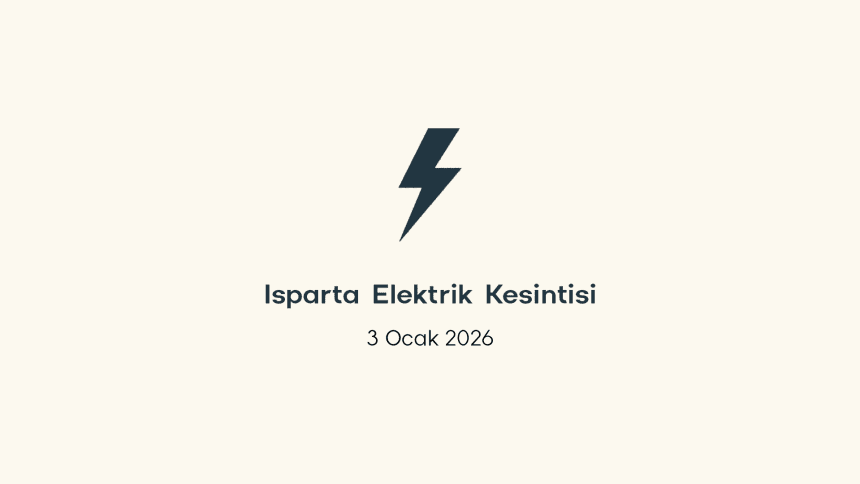ısparta elektrik kesintisi, ısparta elektrik kesintisi son dakika, aedaş elektrik kesintisi ısparta, aedaş elektrik kesintisi, aedaş ısparta