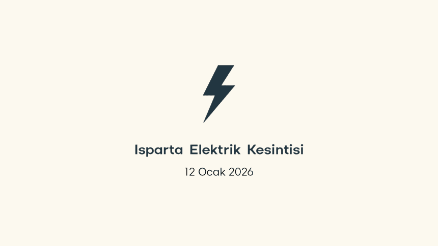 ısparta elektrik kesintisi, ısparta elektrik kesintisi son dakika, aedaş elektrik kesintisi ısparta, aedaş elektrik kesintisi, aedaş ısparta
