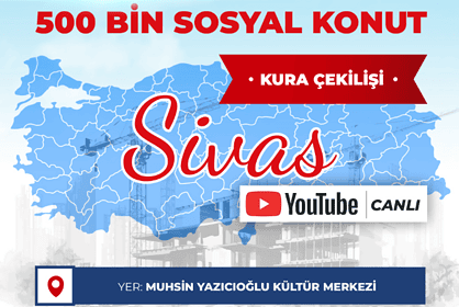 sivas toki kura çekimi ne zaman, sivas toki kura çekimi saat kaçta, sivas toki kura çekimi nereden izlenir, sivas toki kura çekimi, sivas toki