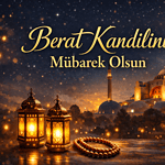 kandil mesajı yazılı, resimli berat kandili mesajı, kandil mesajı görsel, berat kandili mesajları, kandil mesajı resimli