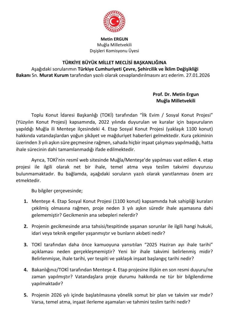 menteşe toki soru önergesi murat kurum muğla milletvekili metin ergun toki konutları