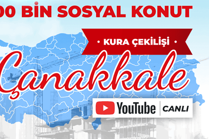 toki çanakkale kura, toki çanakkale kura çekimi canlı izle, çanakkale toki çekilişi, çanakkale toki kura sonuçları, toki çanakkale çekilişi